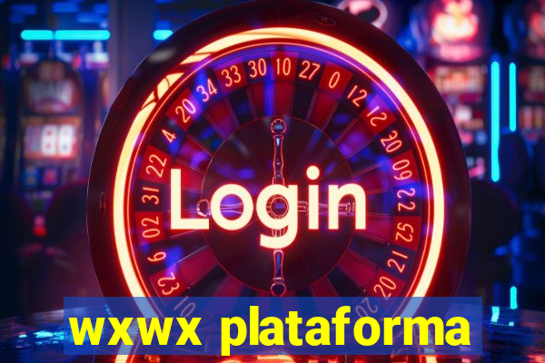 wxwx plataforma